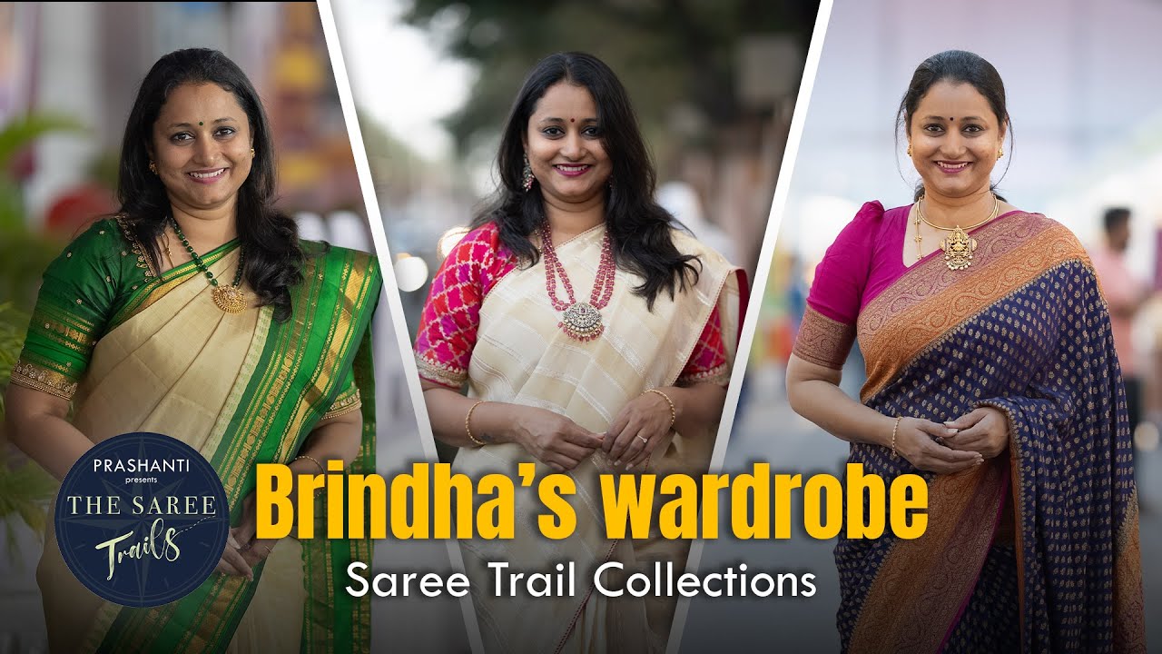 From Brindha's Wardrobe | Saree Trails - Hyderabad | Prashanti | 20 Jan 2024