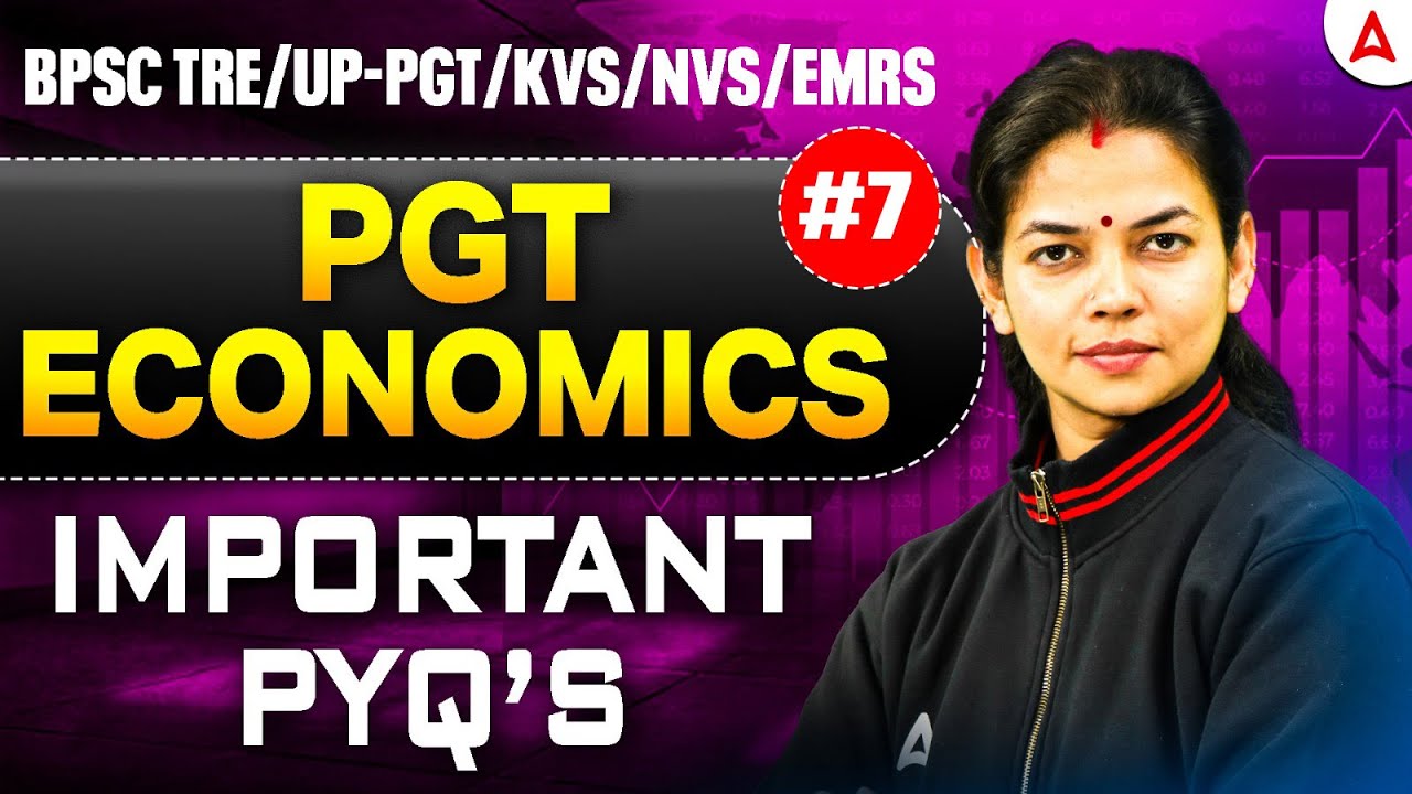 BPSC TRE/UP PGT/KVS/NVS/EMRS Economics Classes | PGT Economics Important PYQ's By Vimpy Mam