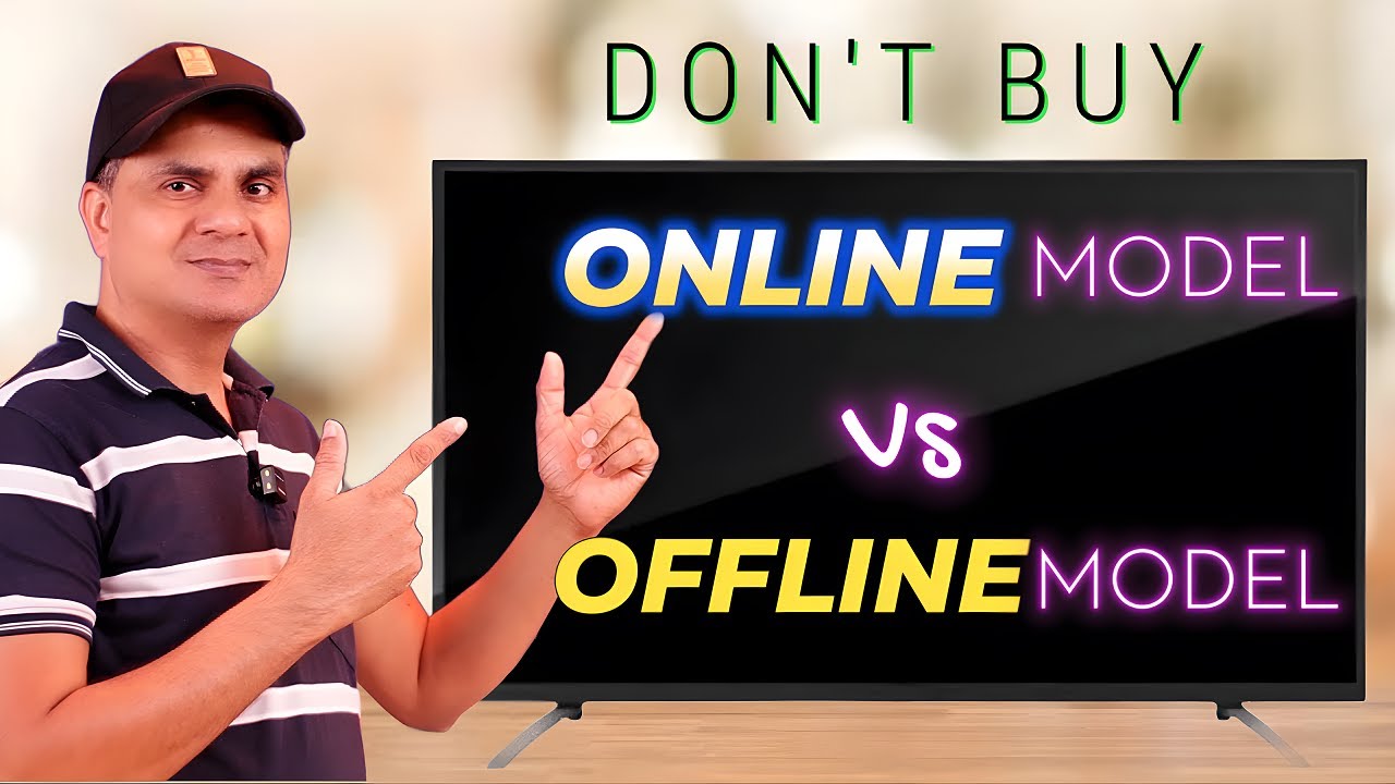 Online Led Tv Models Vs Offline Led Tv Models | Which one you should not buy?
