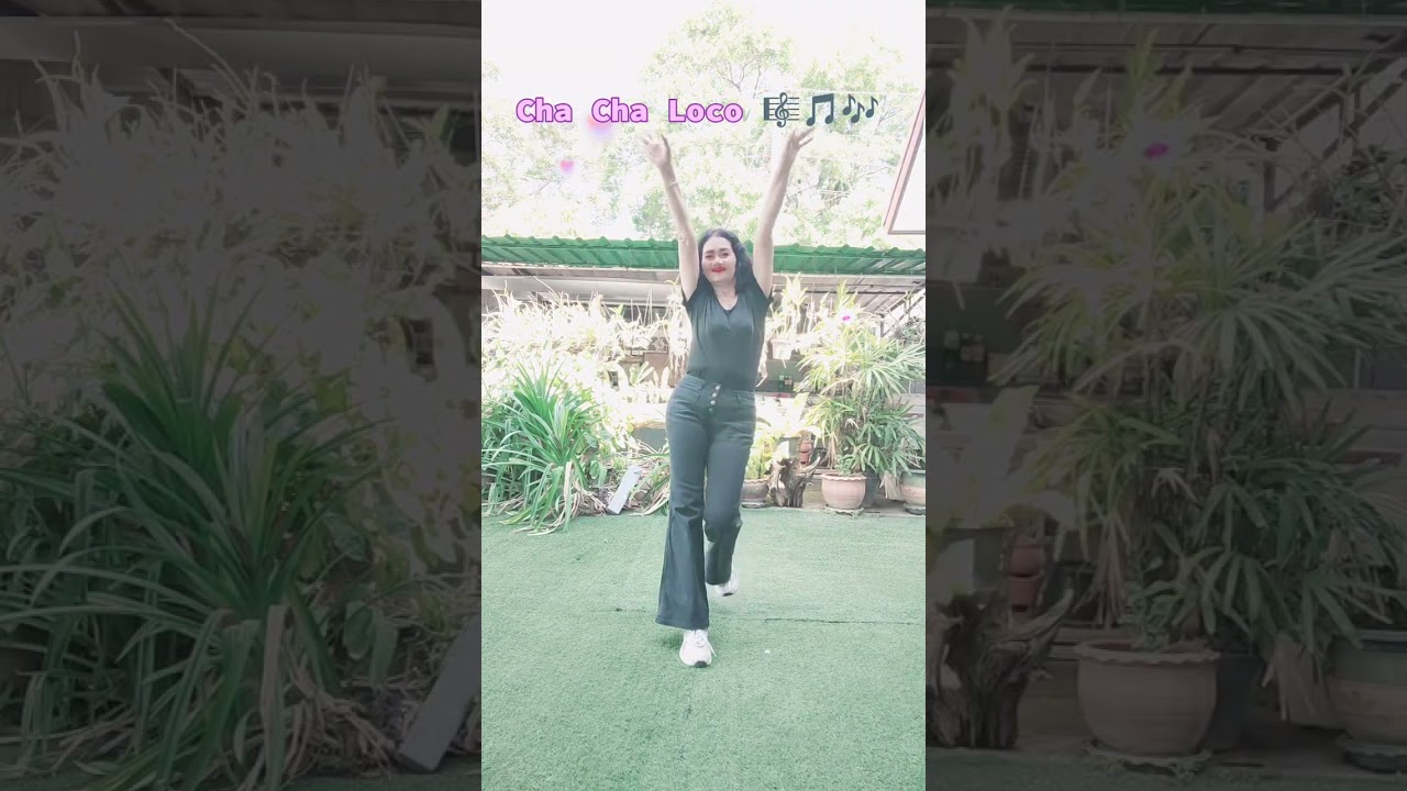 #ChaChaLoco #chachacha 💃 #Healthy #Exercise 🤸 Created : Usa Luew Jantamale  💕