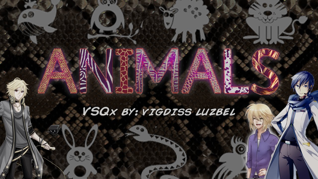 【Kaito, Leon, Yohioloid】Animals【VOCALOIDカバー曲】