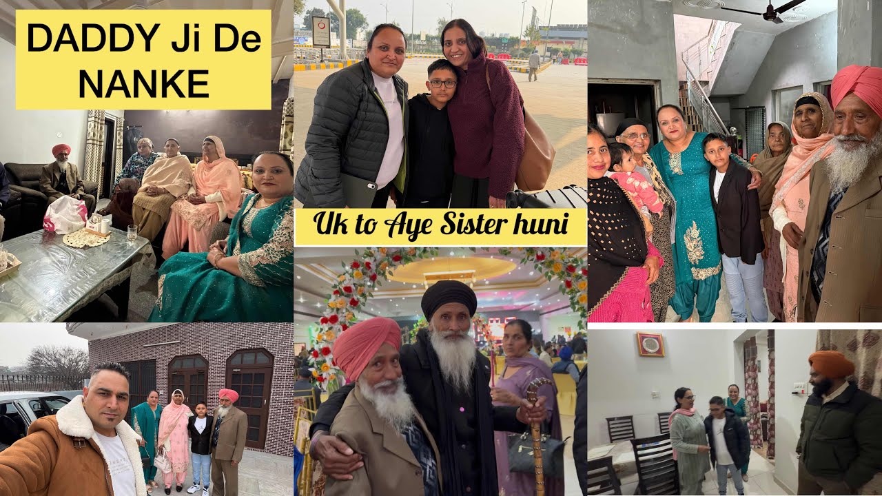 Viah Te gye! England 🇬🇧 to Ayi Sister ! Daddy ji de NANKE Gye! @JSGhumanVlogs 