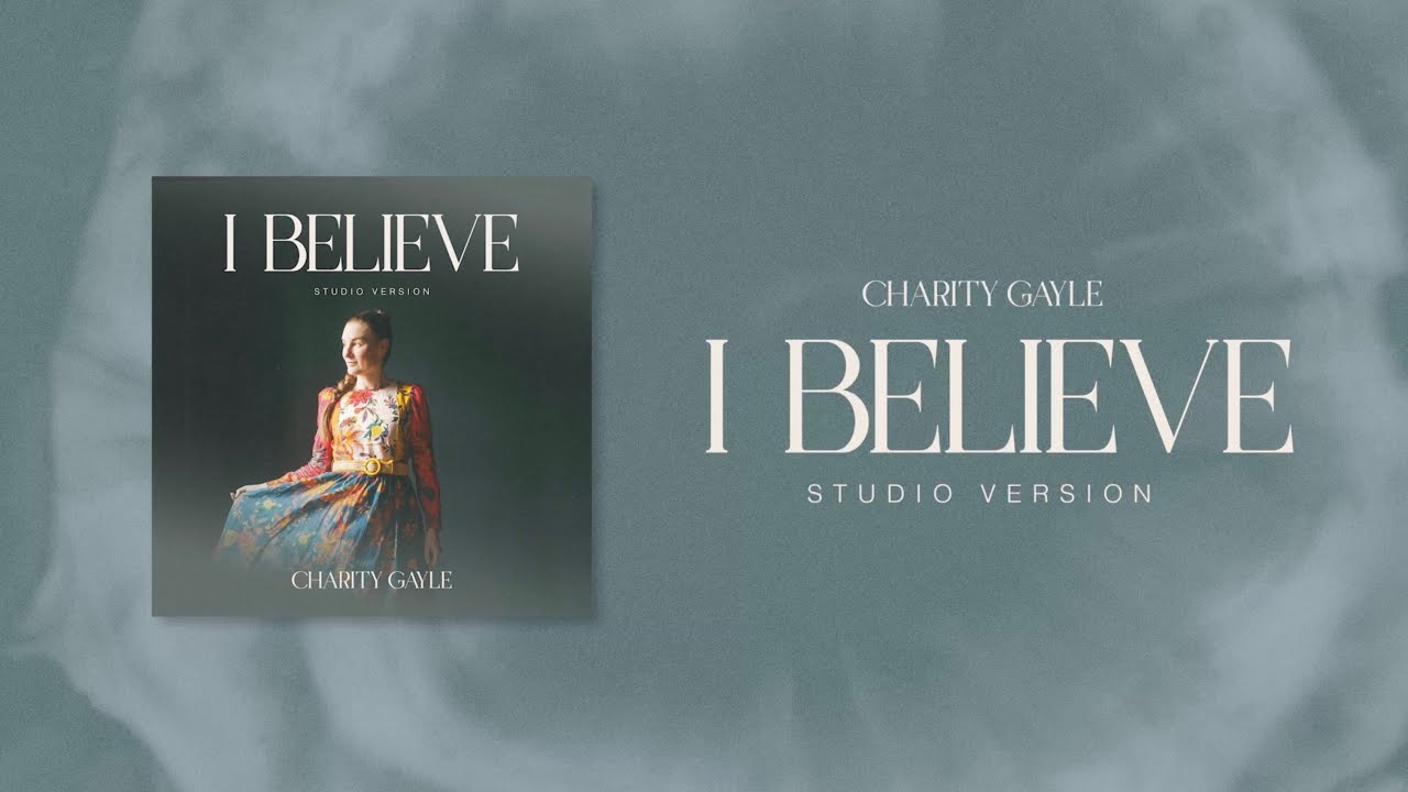 Charity Gayle - I Believe (Studio Version) Official Visualizer
