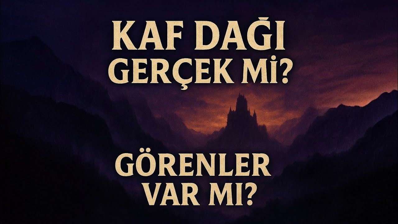 Kaf Dağı Ger&ccedil;ek mi? G&ouml;renler Var Mı? | Gizemli Sırlar!