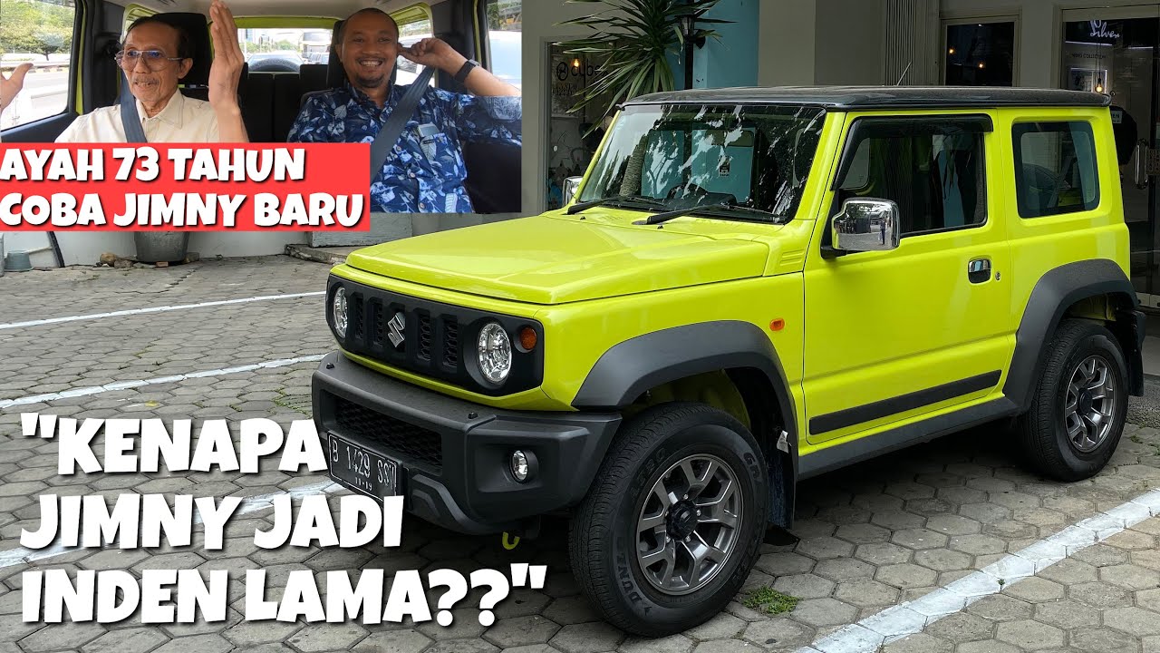 REAKSI AYAH 73 TAHUN KETIKA COBA JIMNY BARU