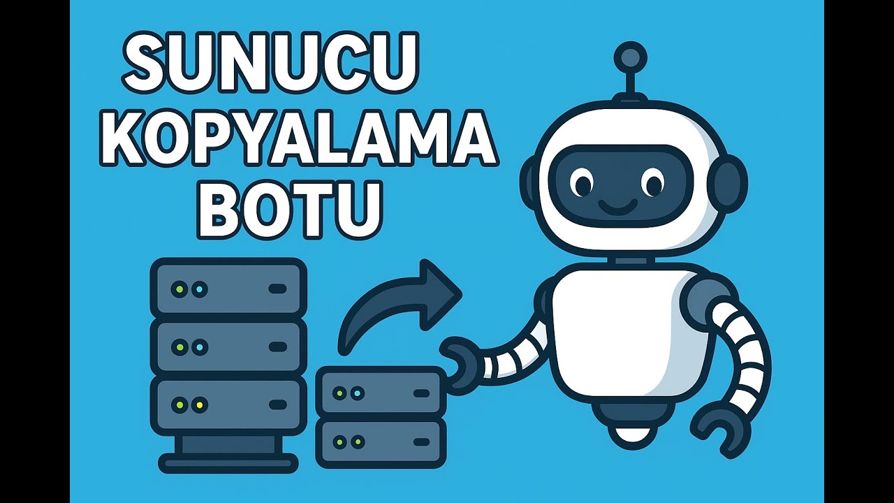 Discord Sunucu Kopyalama BOTU (2025 GÜNCEL)