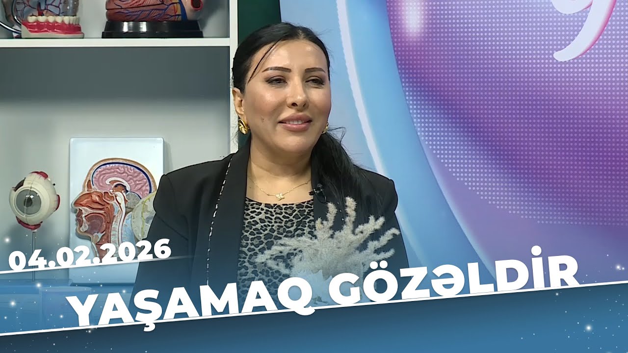 Yaşamaq G&ouml;zəldir - Daxili tarazlığımızı necə qoruyaq? - Natavan Qarayeva -  04.02.26