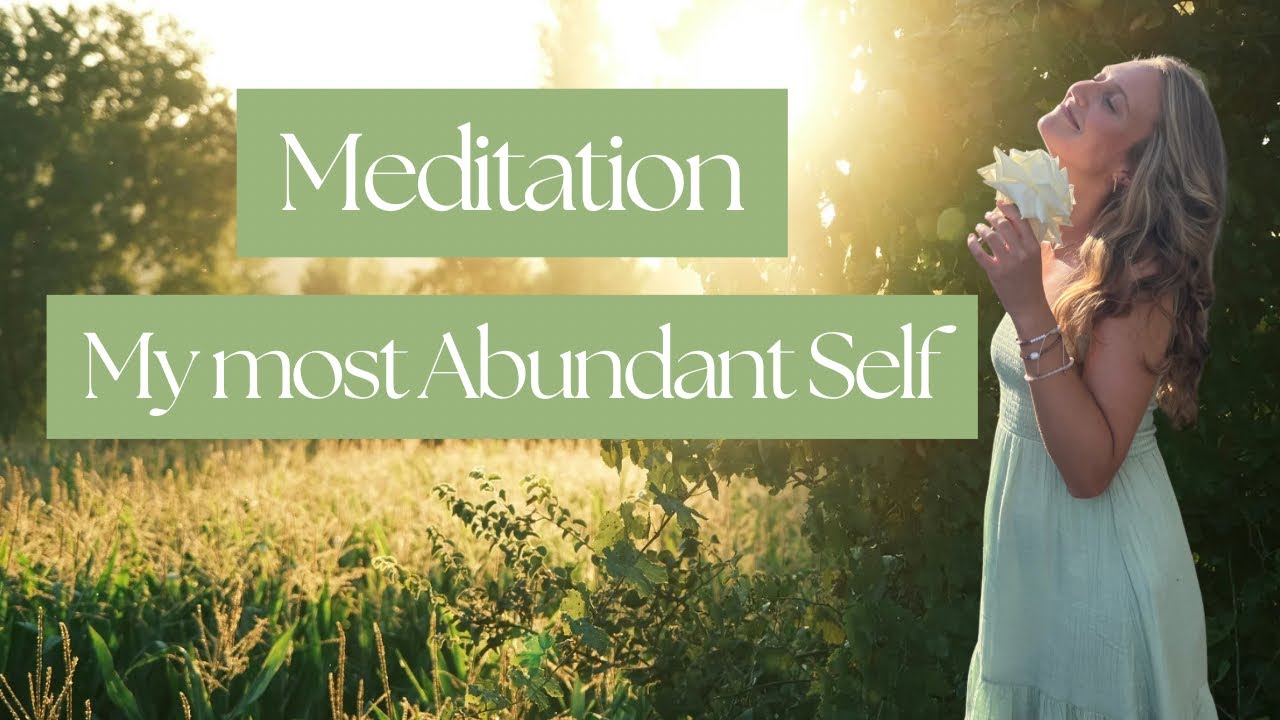 Meditation to align with your most Abundant Self ✨