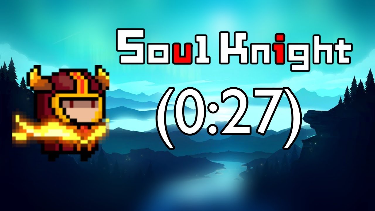 Soul knight speedrun. 1-2 (0:27)