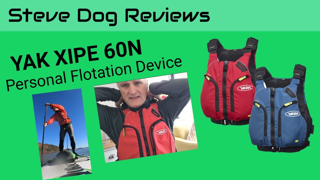 Yak XIPE 60N pfd review! The personal flotation device for Paddleboarding?