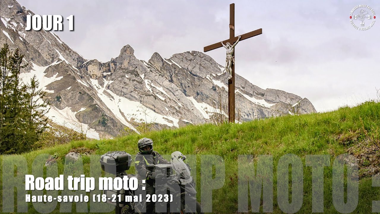 Road trip moto : haute-savoie (18-21 mai 2023) - Jour 1/4