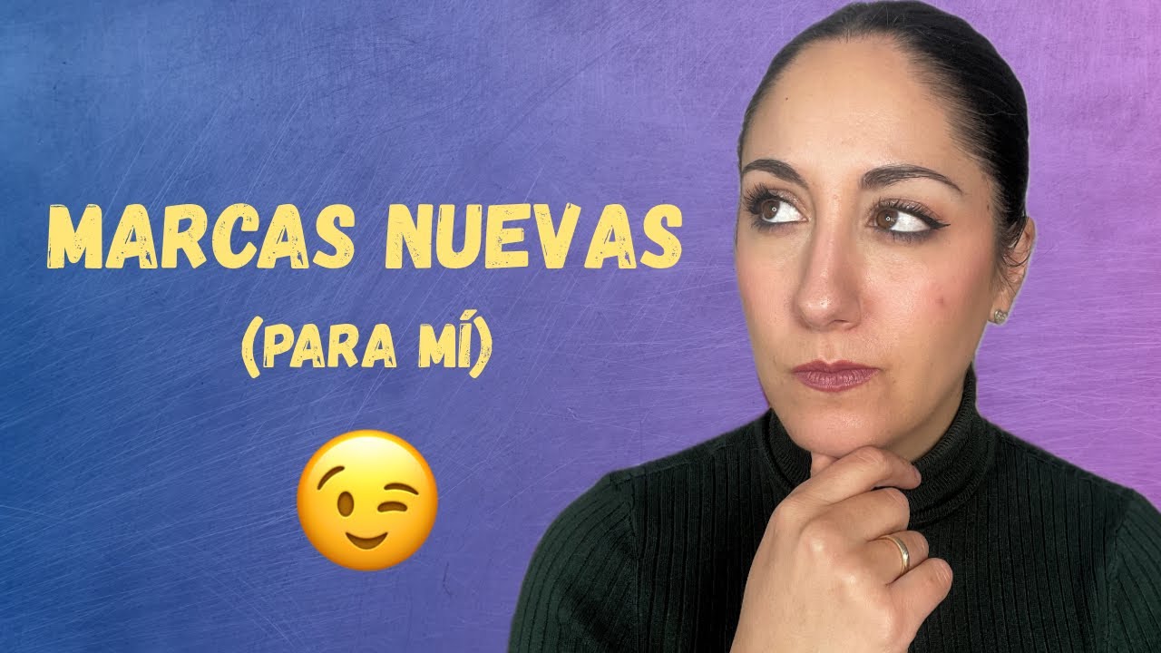 PRUEBO Marcas de Maquillaje que NUNCA Había Usado 😱 ¿Descubrimiento o Chasco? | Primeras Impresiones