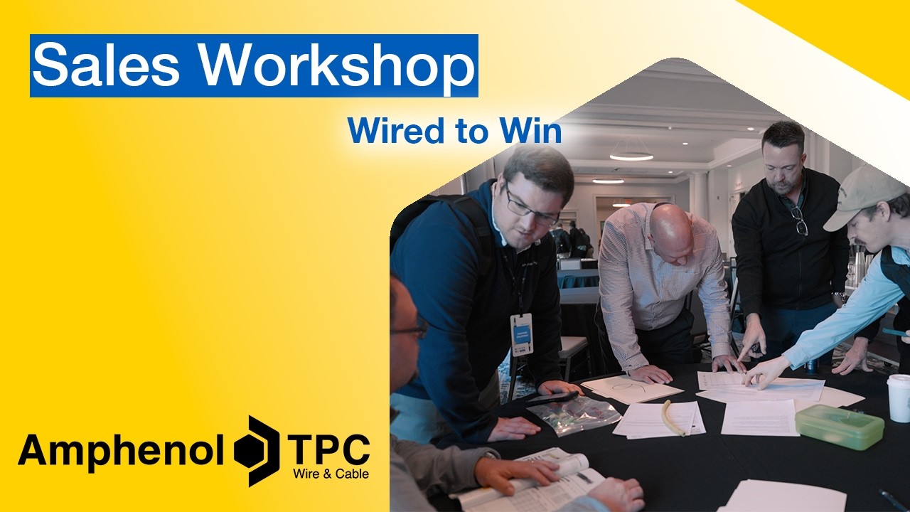 Wired to Win | Amphenol TPC Wire & Cable's Annual Sales Workshop