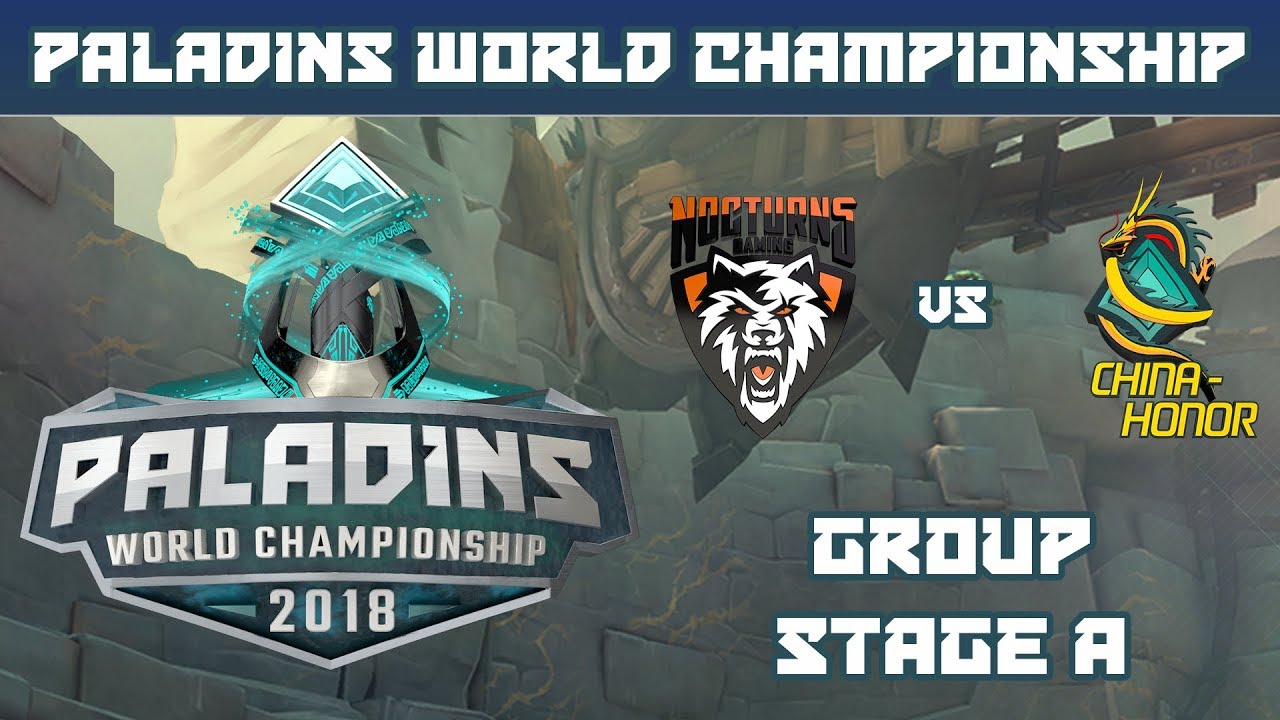 Paladins World Championship 2018: Group Stage A - Nocturns Gaming vs. CN Honor