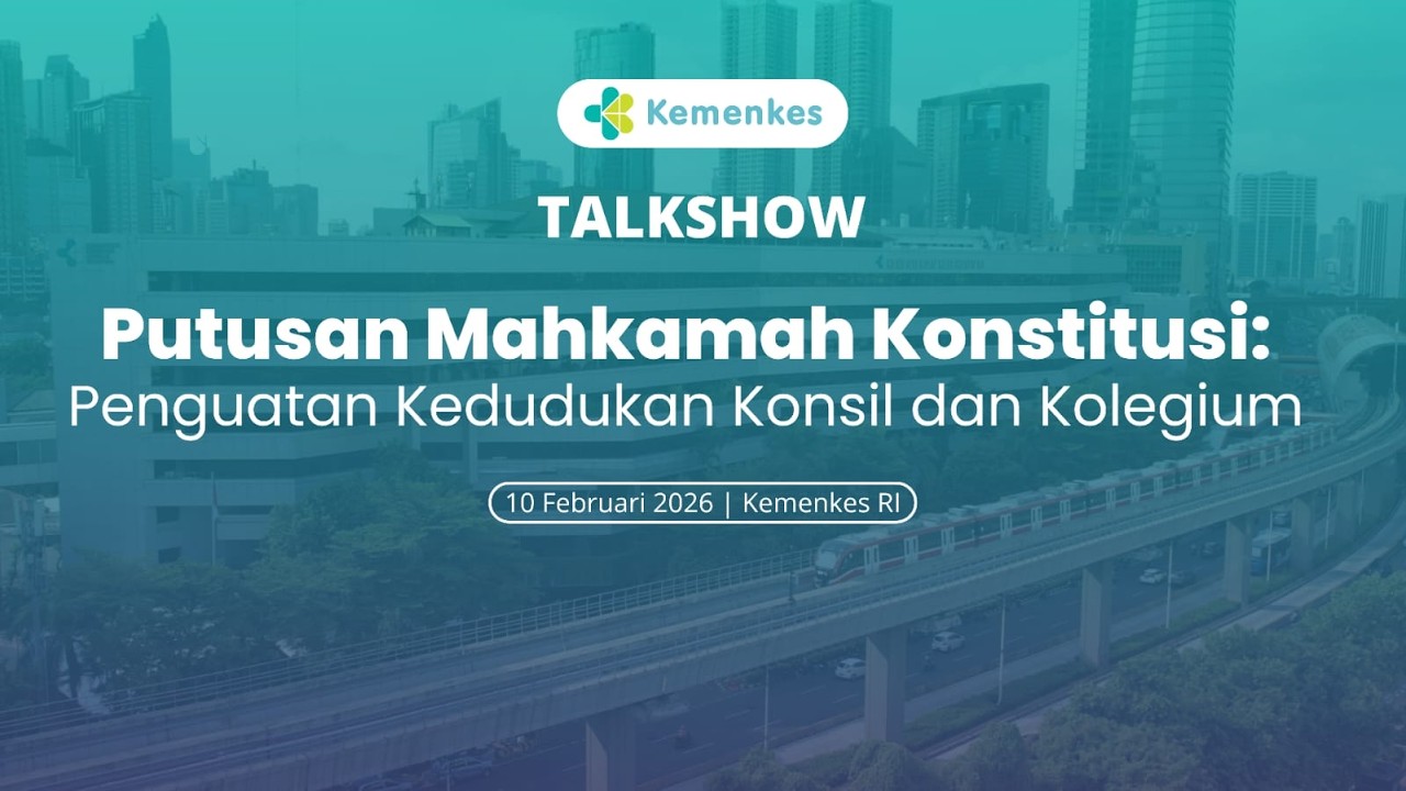 Putusan Mahkamah Konstitusi : Penguatan Kedudukan Konsil & Kolegium