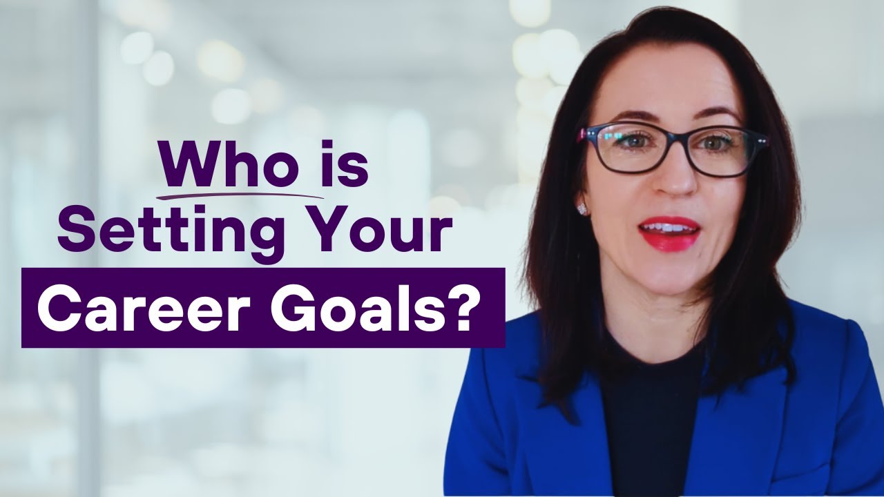 Why Setting Your Own Career Goals Changes Everything