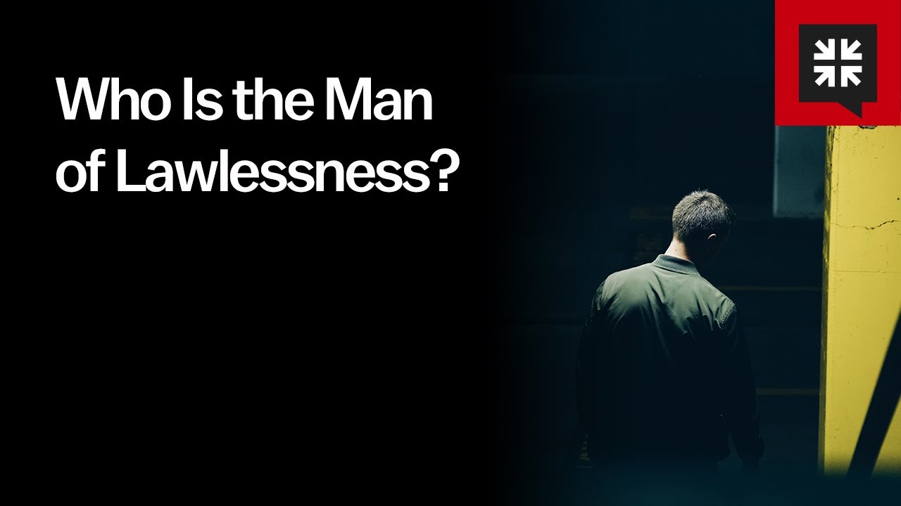 Who Is the Man of Lawlessness?