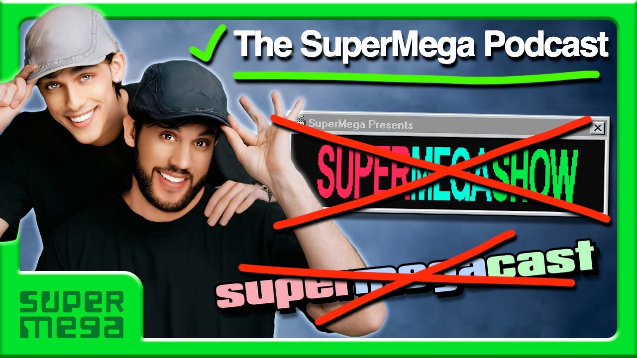 The SuperMega Podcast | supermegashow - 057