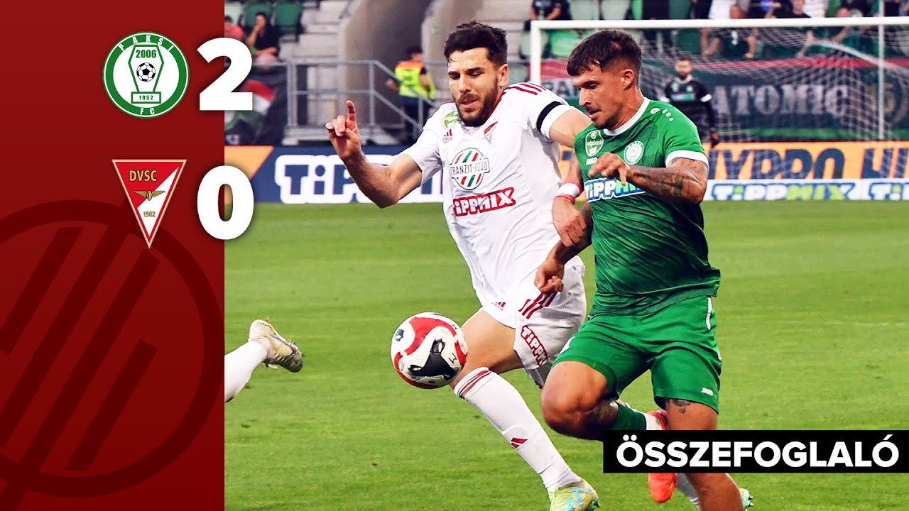 NB I: Paks–DVSC 2–0 | összefoglaló