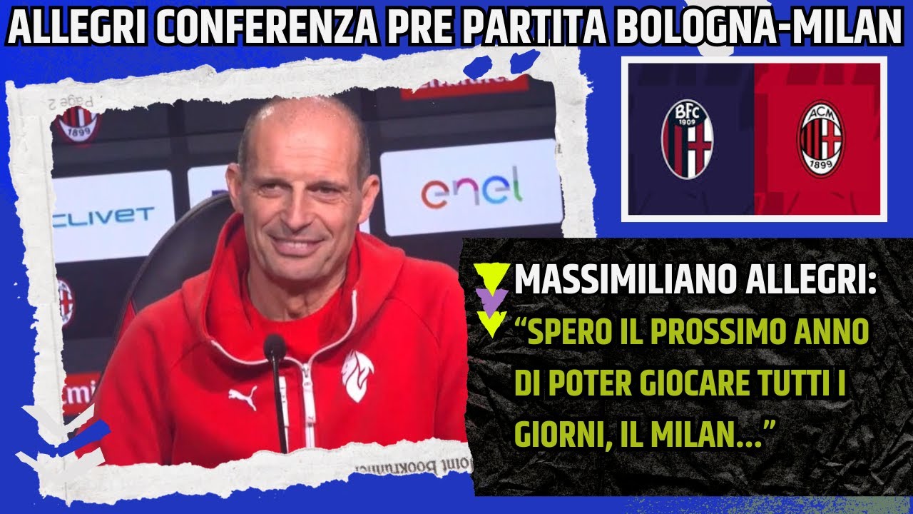 ALLEGRI CONFERENZA PRE BOLOGNA MILAN:
