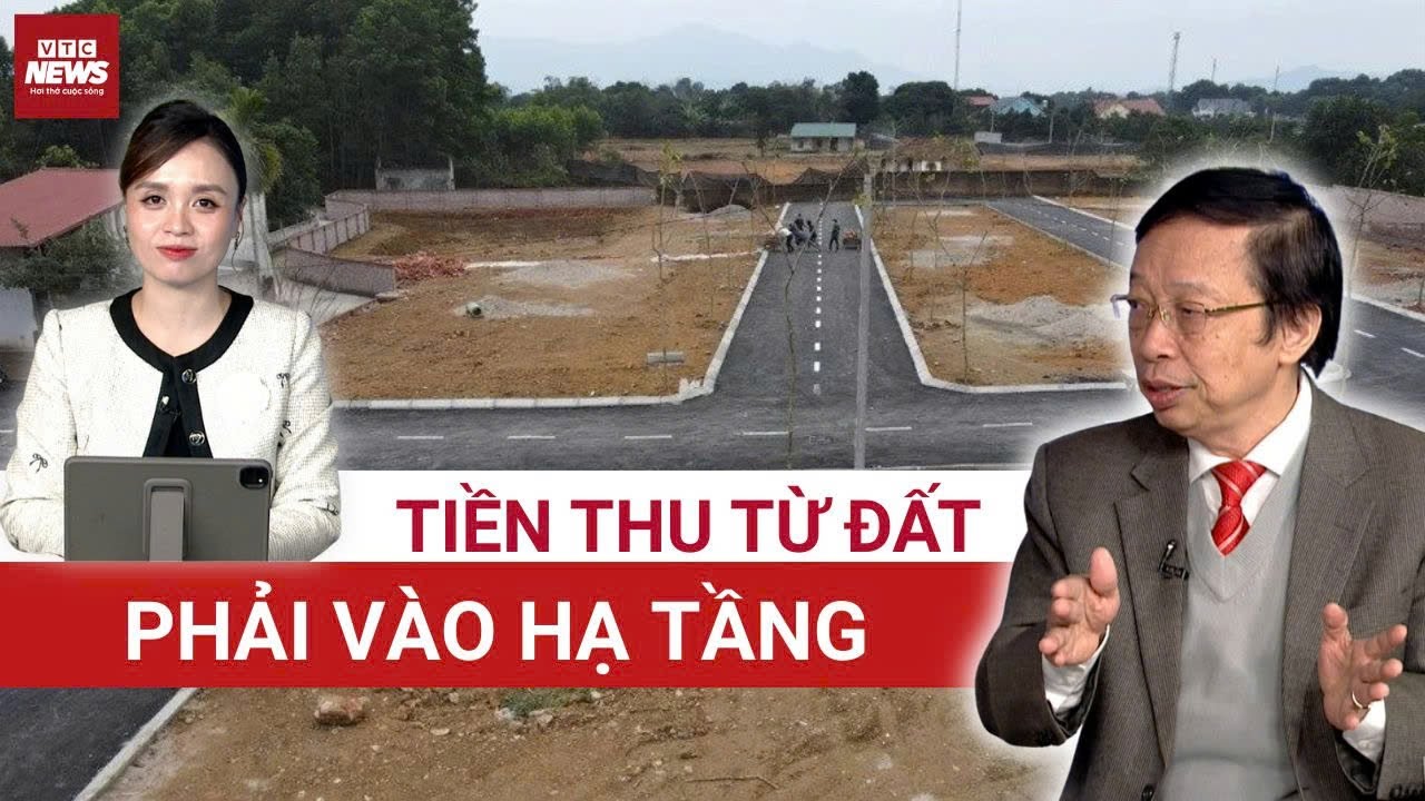 Chuyên gia Phạm Xuân Hòe: Muốn GDP tăng trên 10% bền vững, tiền thu từ đất phải chảy vào hạ tầng! 