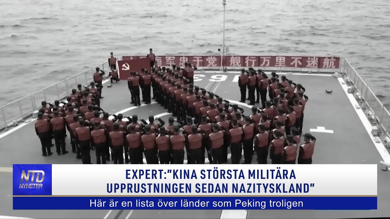 Expert:&rdquo;Kina st&ouml;rsta milit&auml;ra upprustningen sedan Nazityskland&rdquo; | NTD NYHETER