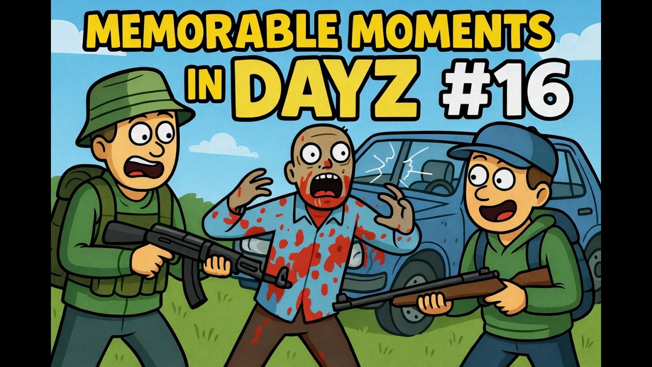 Memorable Moments in DayZ #16