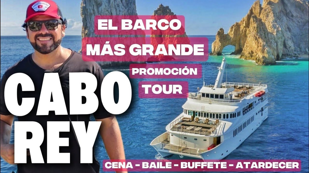 CABO REY Todo incluido 🔥 Cena Baile Diversión Barra Libre y mas. ✅️