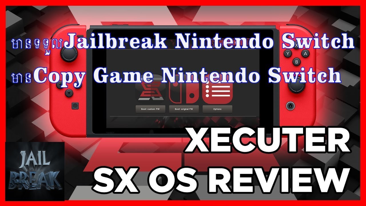 jailbreak Nintendo switch SX OS review