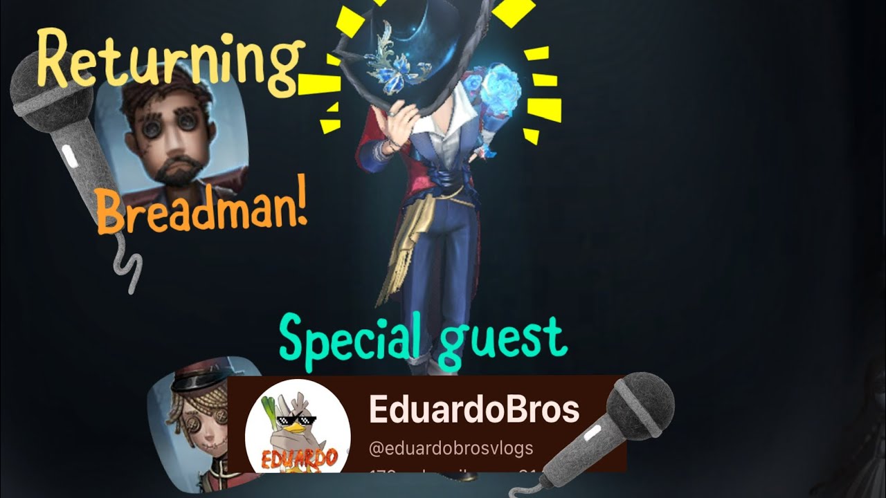 Playing a few games with friends, new guest, EduardoBros I identity v