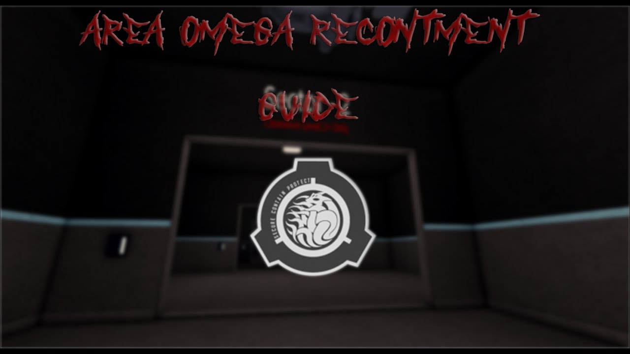 Area Omega SCP Recontainment Guide