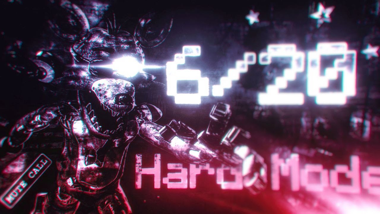 FNaF 1 CN: 6/20 Hard Mode.