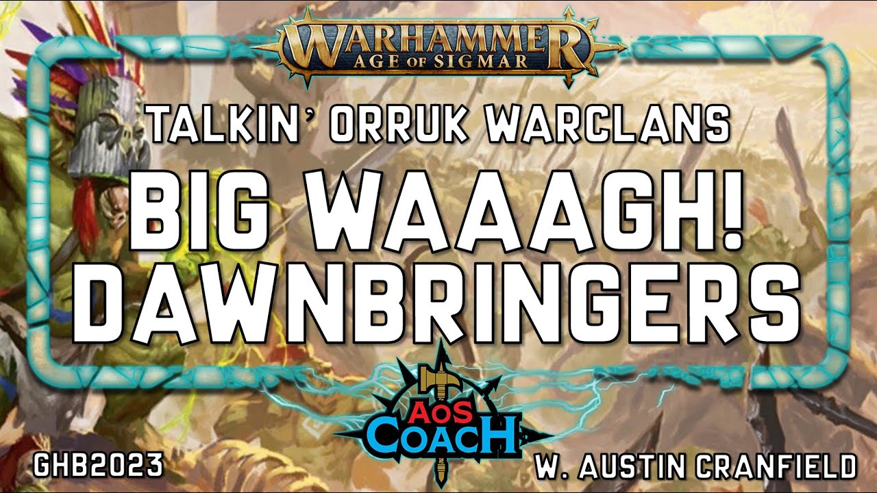 Talkin' Orruk Warclans Big Waaagh | GHB23