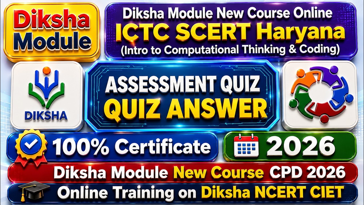 ICTC SCERT Haryana (Intro to Computational Thinking & Coding) | Assessment Quiz Answers 2026