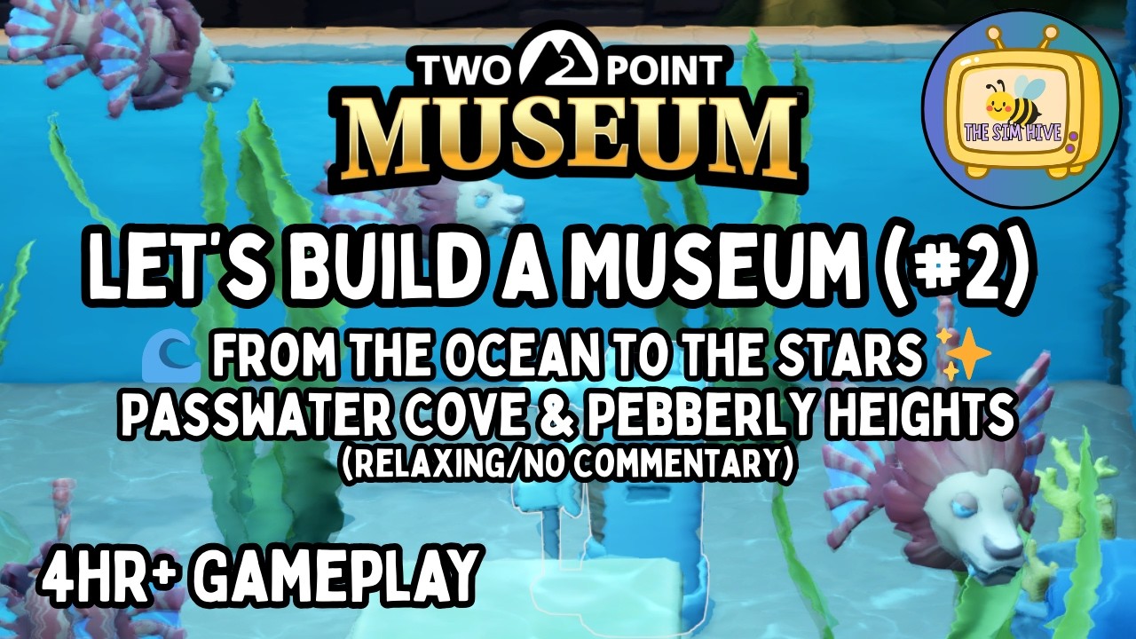 Two Point Museum Campaign #2: Passwater Cove & Pebberly Heights (No Commentary)