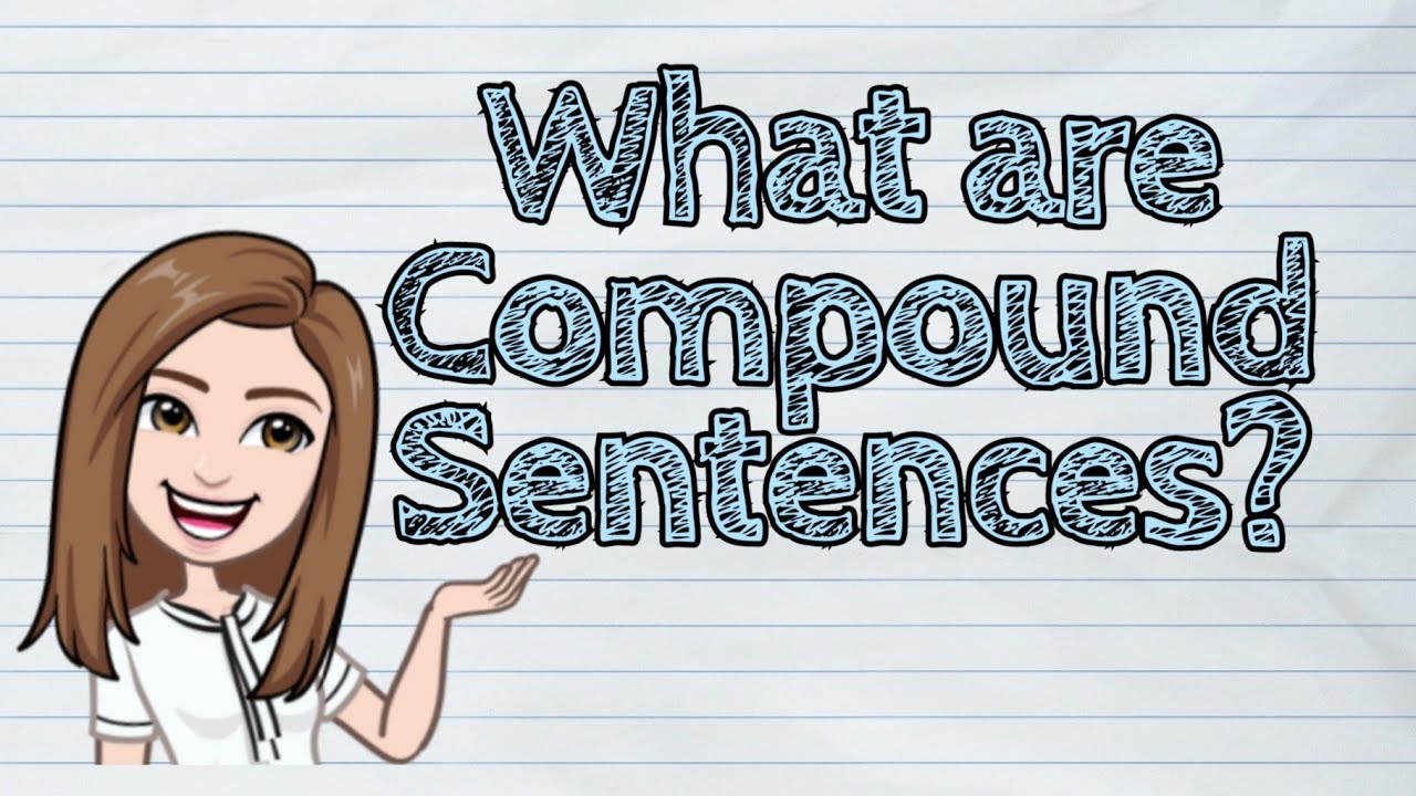 (ENGLISH) What are Compound Sentences? | #iQuestionPH