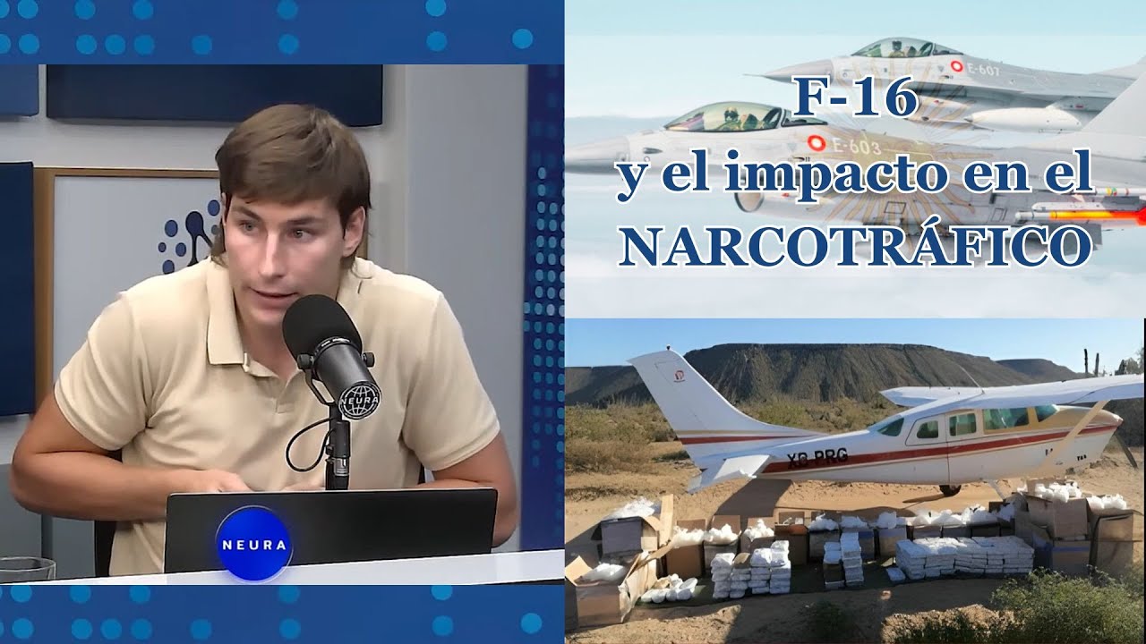 Cómo impactaría la compra de los F-16 en el NARCOTRÁFICO - Nicolás Promanzio en Neura
