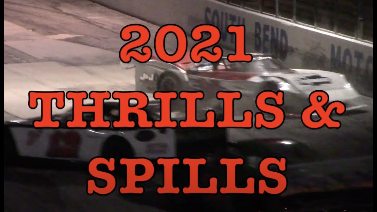 South Bend Motor Speedway 2021 Thrills & Spills