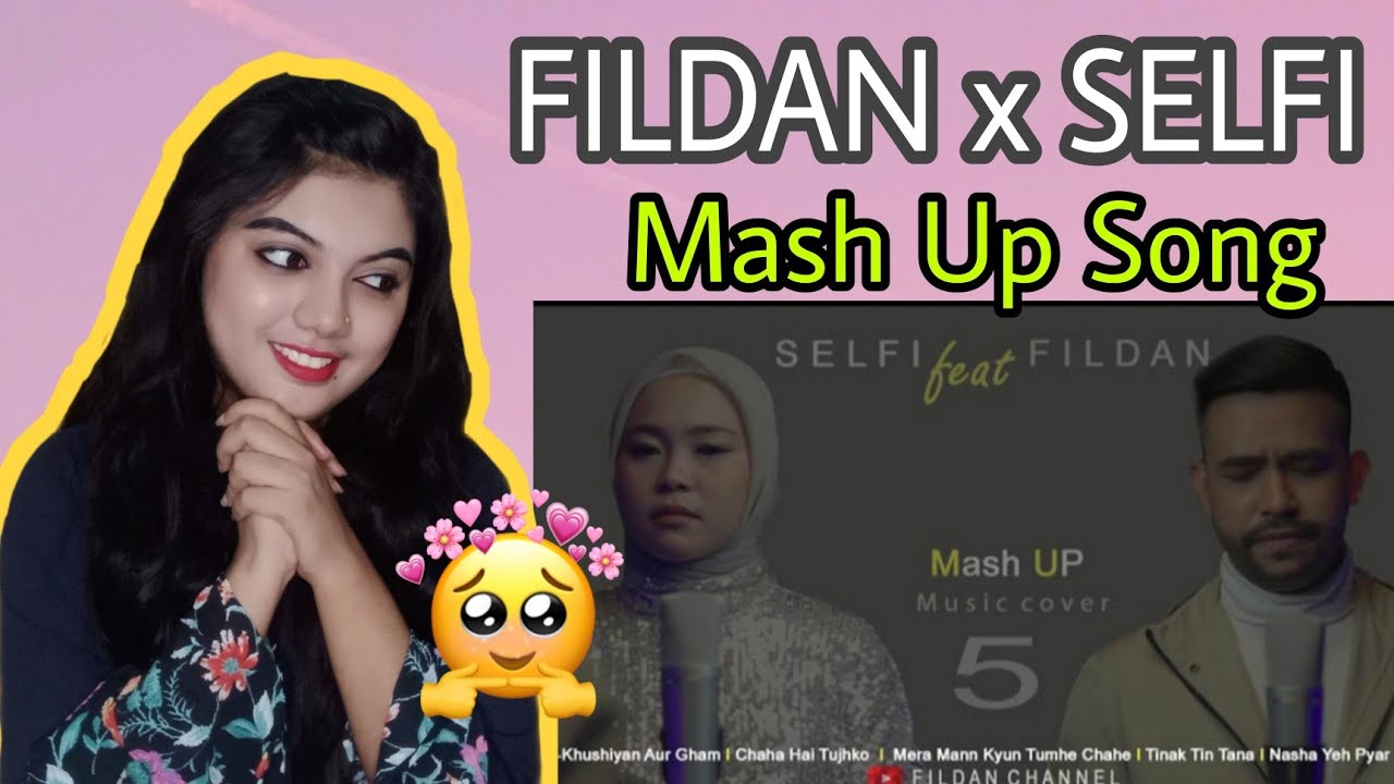 MASHUP COVER - BY FILDAN x SELFI  From MANN ( 1999) --REACTION !!!