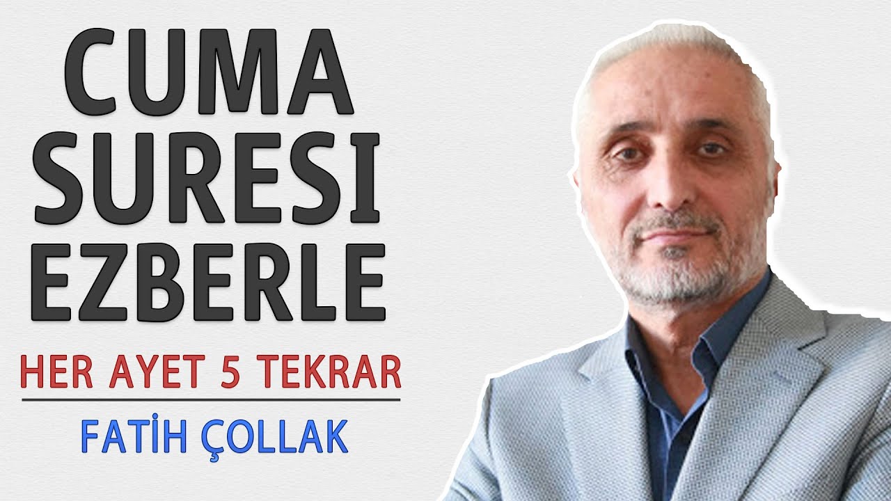 Cuma suresi ezberle her ayet 5 tekrar (Fatih Çollak)