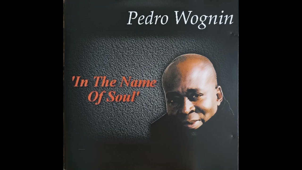 Pedro Wognin - In The Name Of Soul [200?, FRANCE] SOUL - FULL ALBUM CD