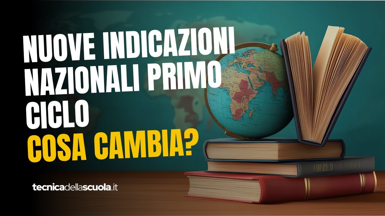 Nuove indicazioni 2025 scuola infanzia, primaria e secondaria di I grado: le novità