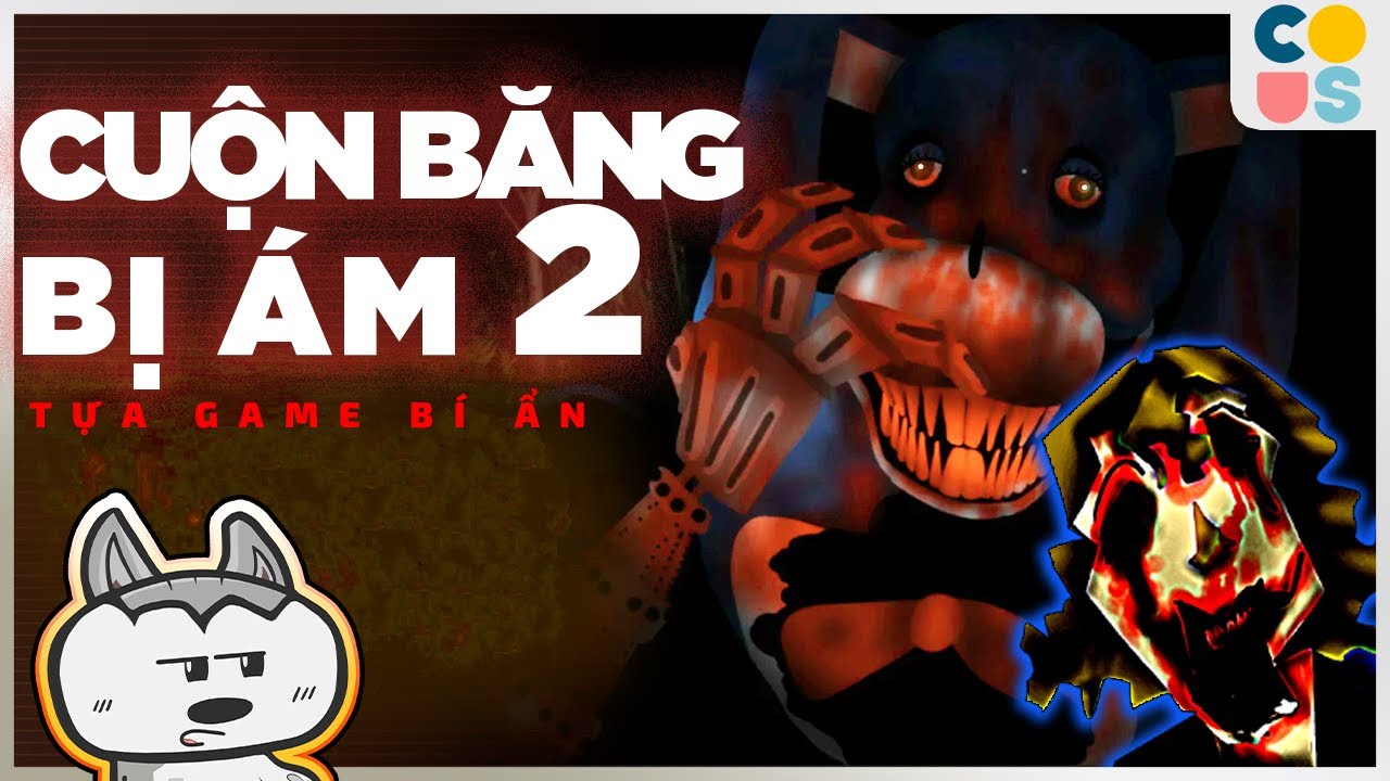 Found Footage | Walten Files 2 - Animatronic và tựa game Bị lỗi | Cờ Su Original