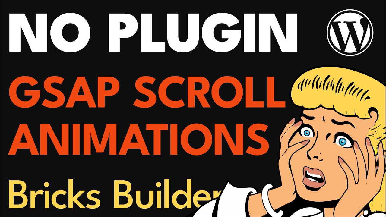 GSAP Animations for WordPress, Bricks Builder, EASY !