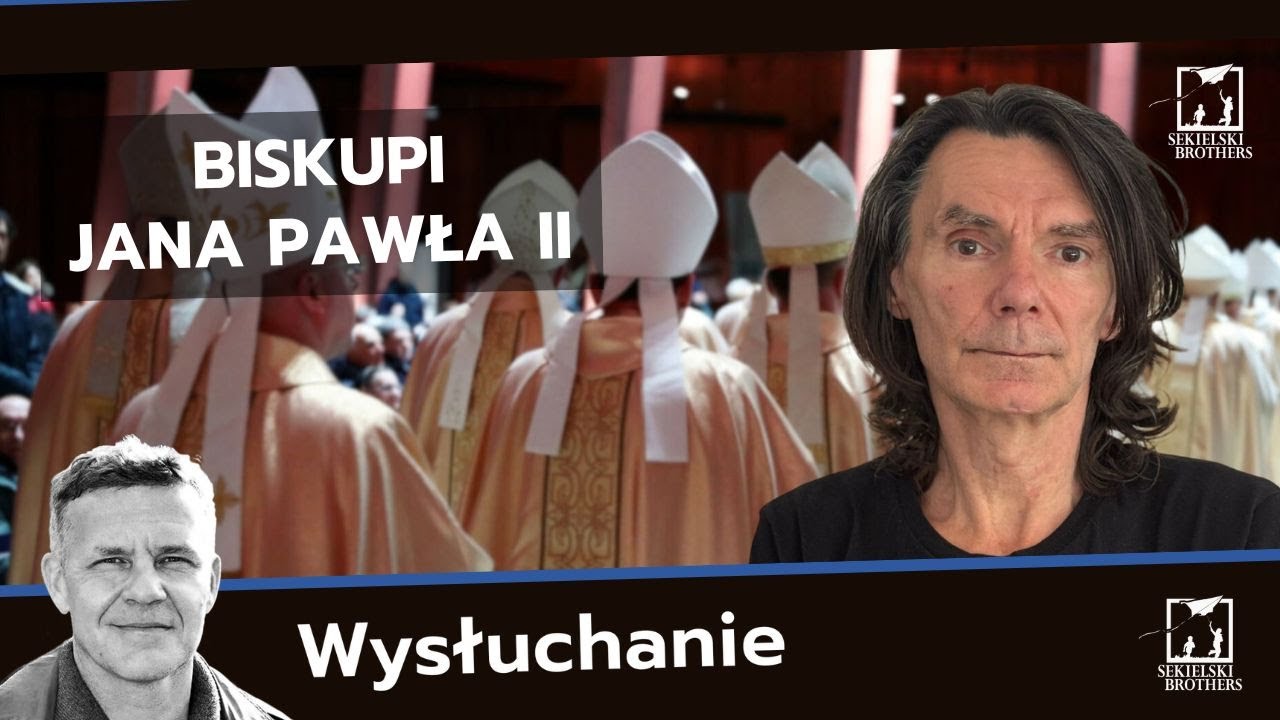Biskupi JPII. Antyintelektualizm, lęk i ucieczka przed rzeczywistością