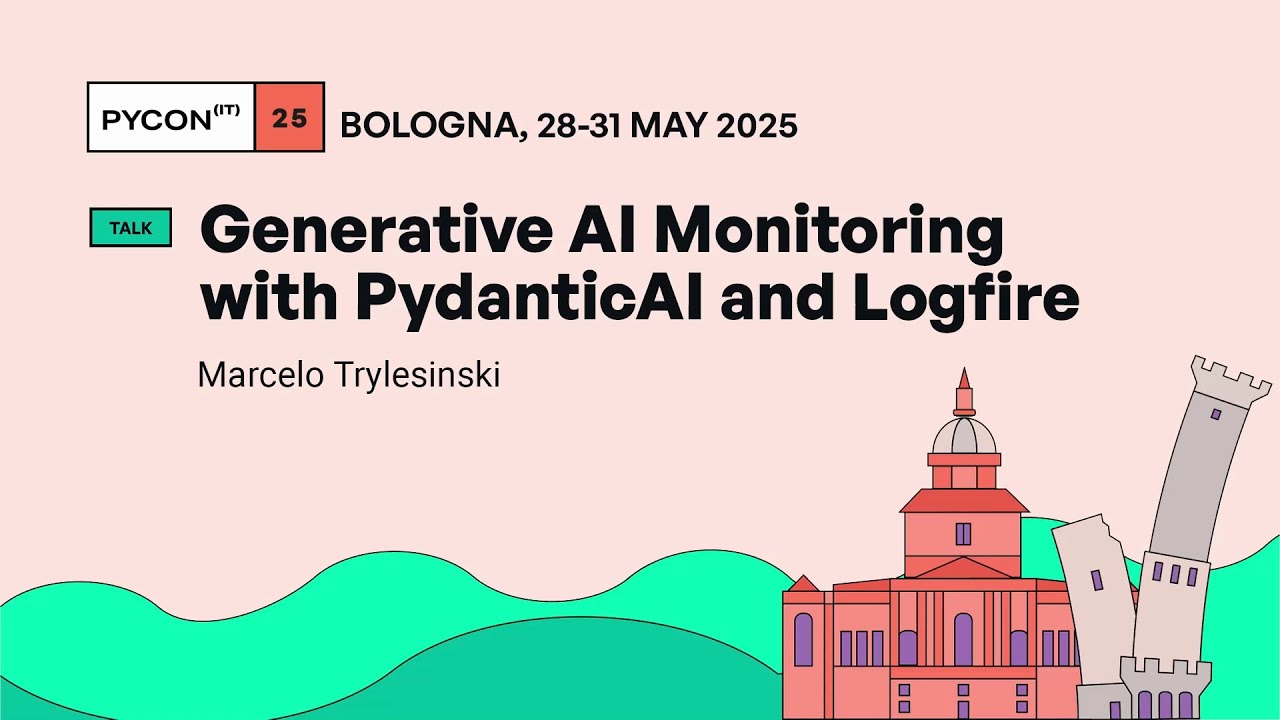 Generative AI Monitoring with PydanticAI and Logfire - Marcelo Trylesinski