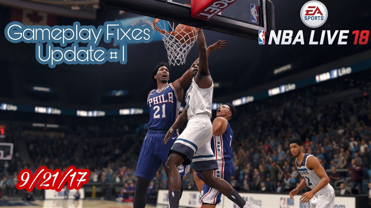 Nba Live 18/ The First Official Gameplay Update 9/21/17