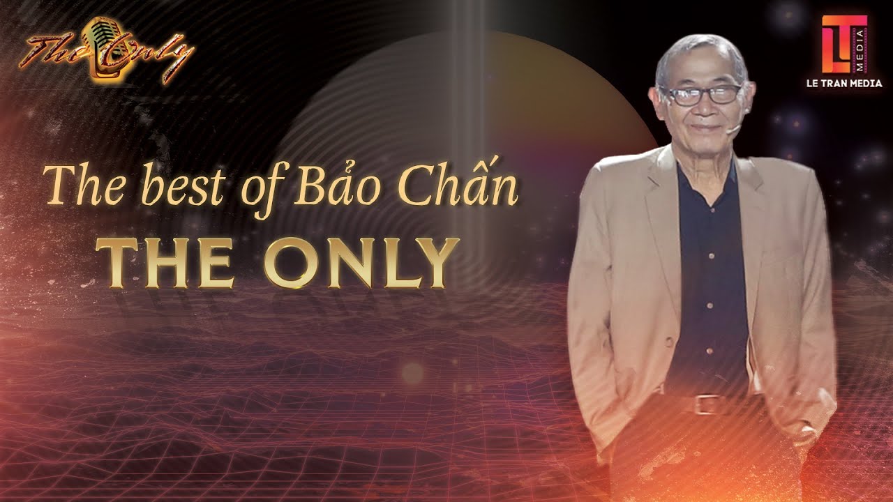 THE BEST OF BẢO CHẤN - THE ONLY