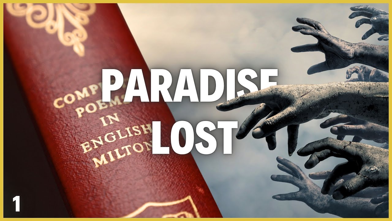 Paradise Lost by John Milton | The Rise Of Satan and His Evil Plan (Summary) - HC Vol. 4 Ep18