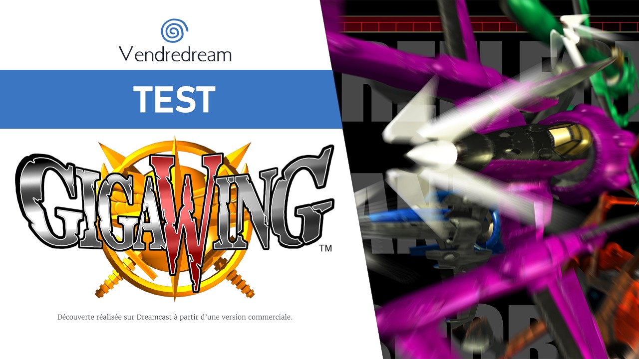 Un chef-d'&oelig;uvre incompris du shoot 'em up ? Test de Giga Wing & Avis Honn&ecirc;te sur Dreamcast